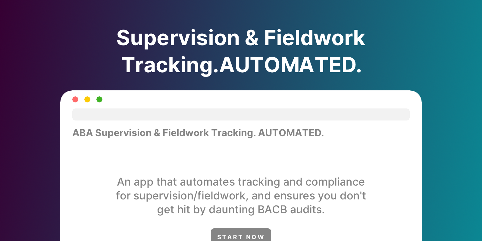 ABA Supervision & Fieldwork Tracking. AUTOMATED.